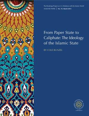 From Paper State to Caliphate: the Ideology of the Islamic State
