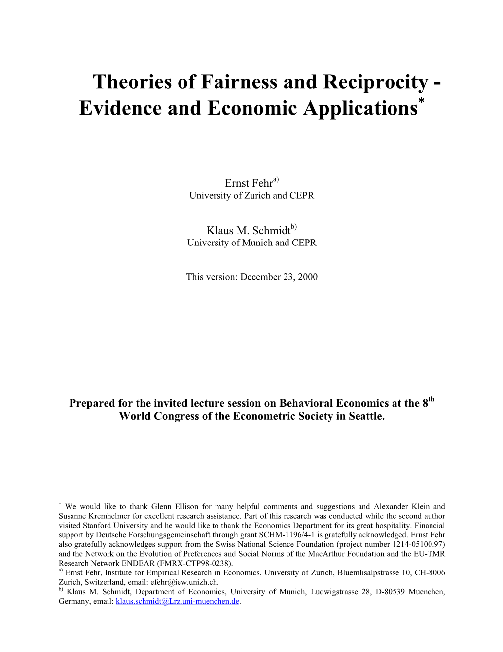 Theories of Fairness and Reciprocity - ∗ Evidence and Economic Applications∗