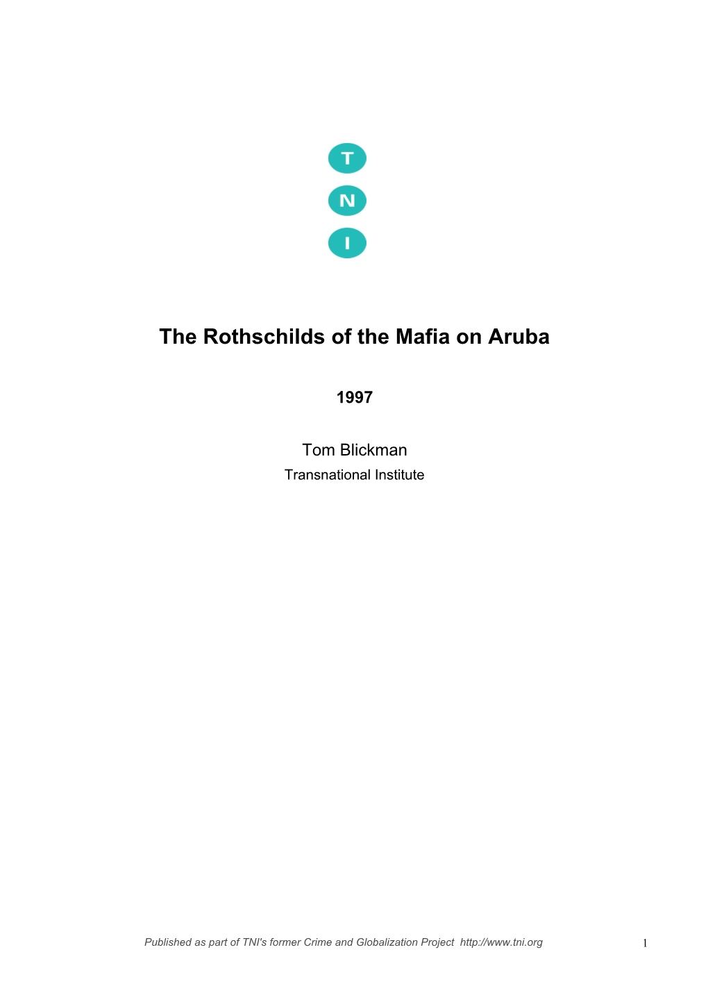 Rothschilds of the Mafia in Aruba