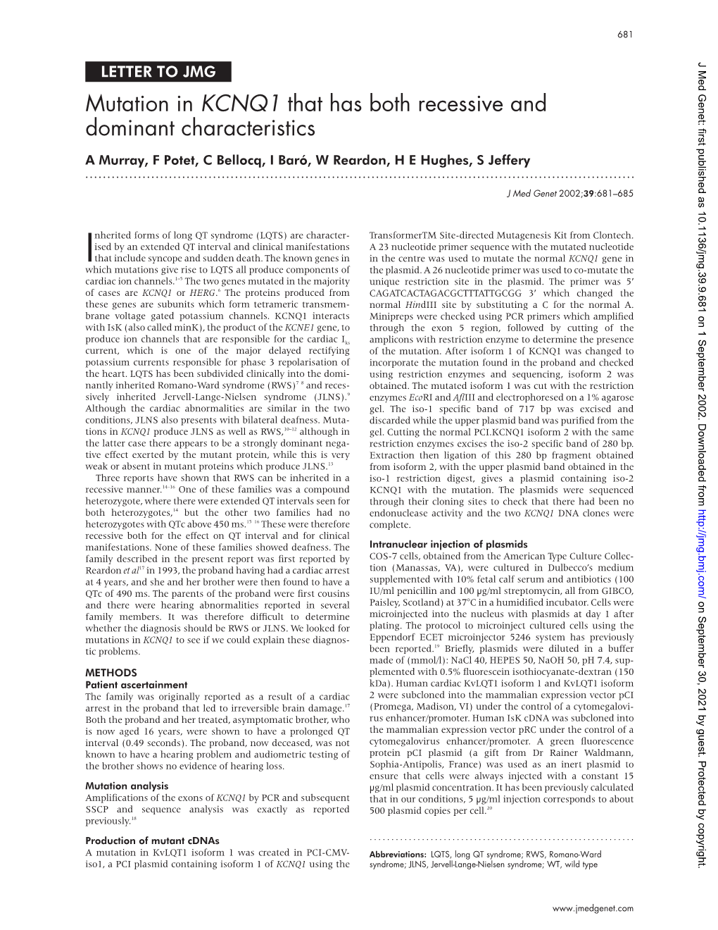 Mutation in KCNQ1 That Has Both Recessive and Dominant Characteristics a Murray, F Potet, C Bellocq, I Baró, W Reardon, H E Hughes, S Jeffery