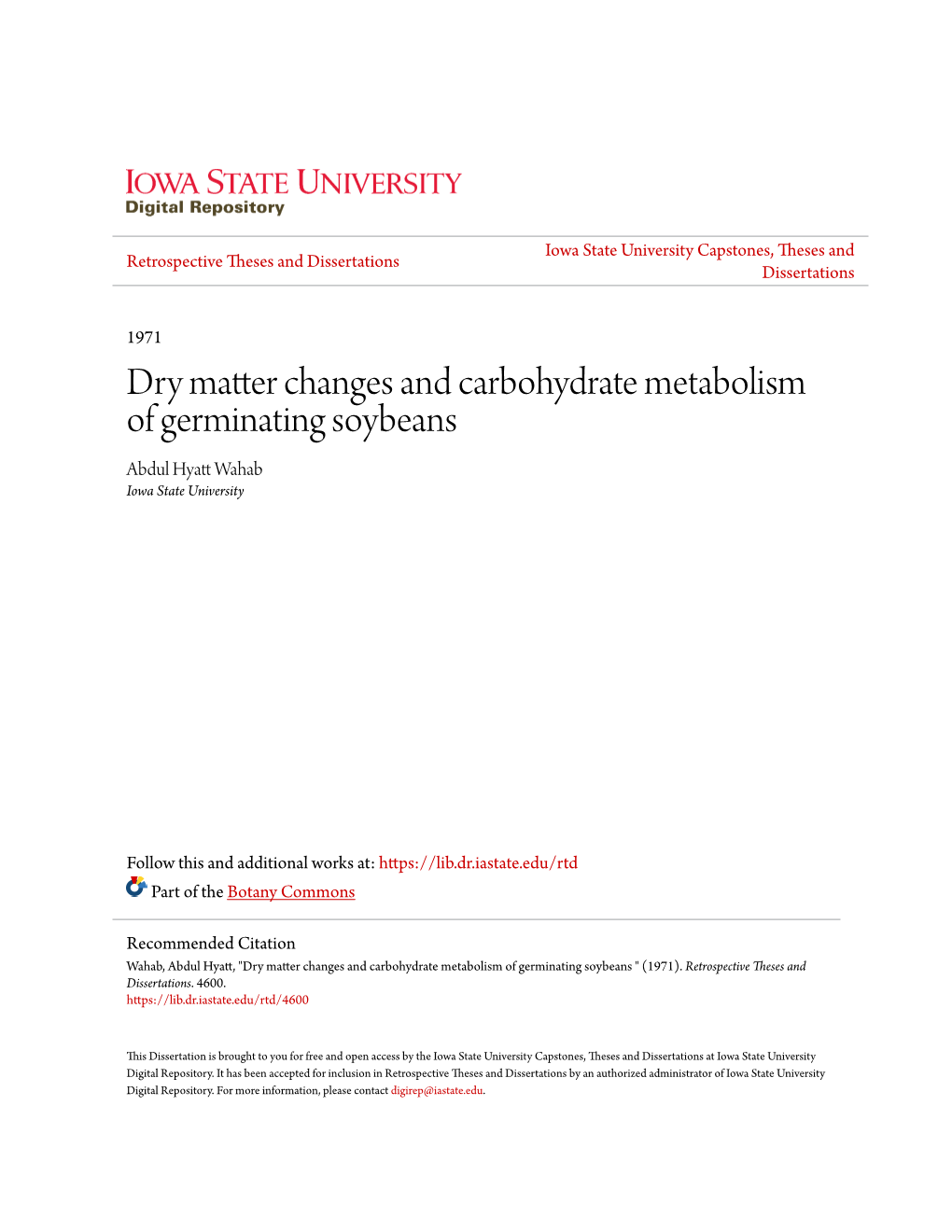 Dry Matter Changes and Carbohydrate Metabolism of Germinating Soybeans Abdul Hyatt Ahw Ab Iowa State University