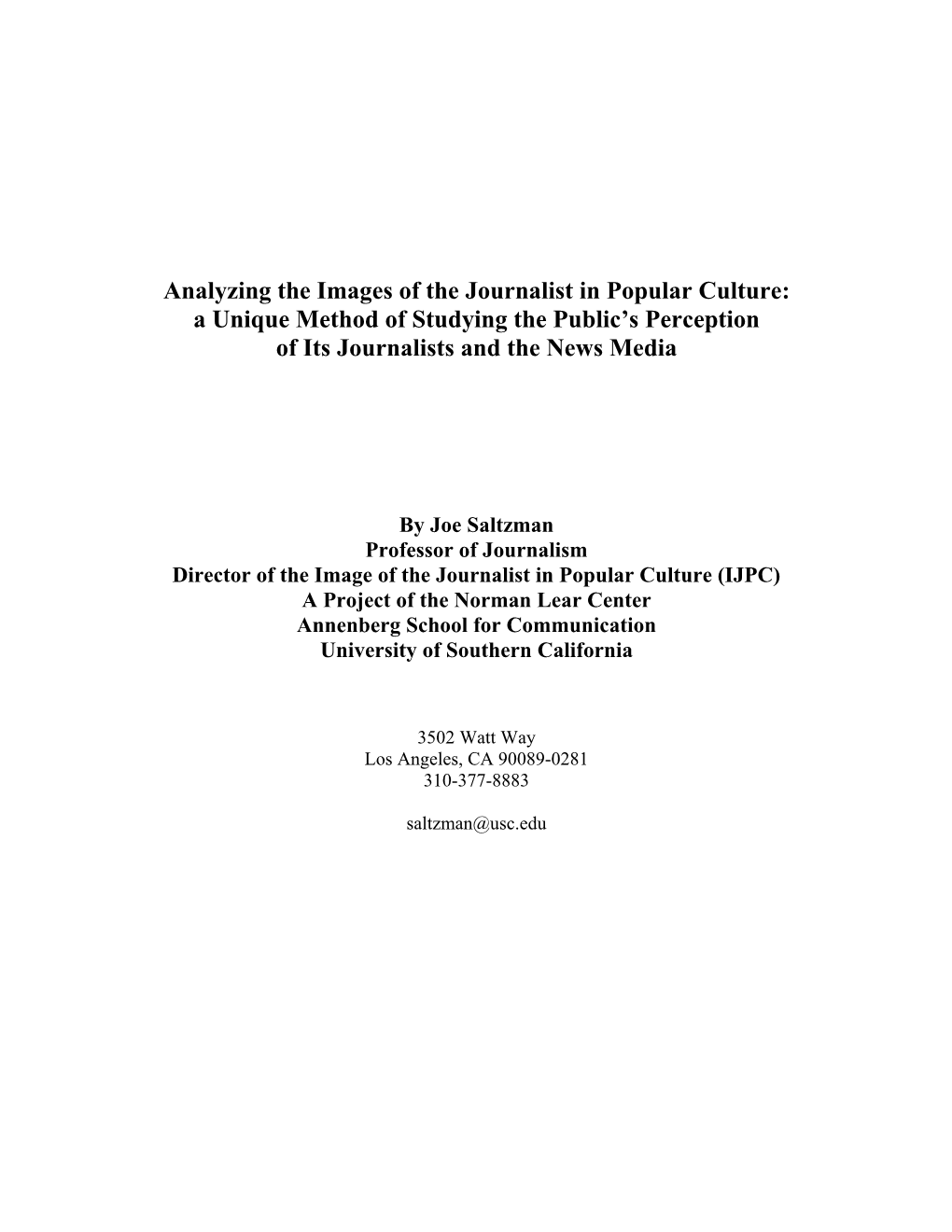 Analyzing the Images of the Journalist in Popular Culture: a Unique Method of Studying the Public’S Perception of Its Journalists and the News Media