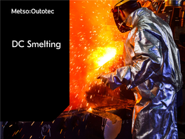 DC Smelting Flexible, Sustainable, and Cost-Efficient