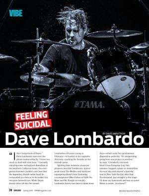 Dave Lombardo: Feeling Suicidal