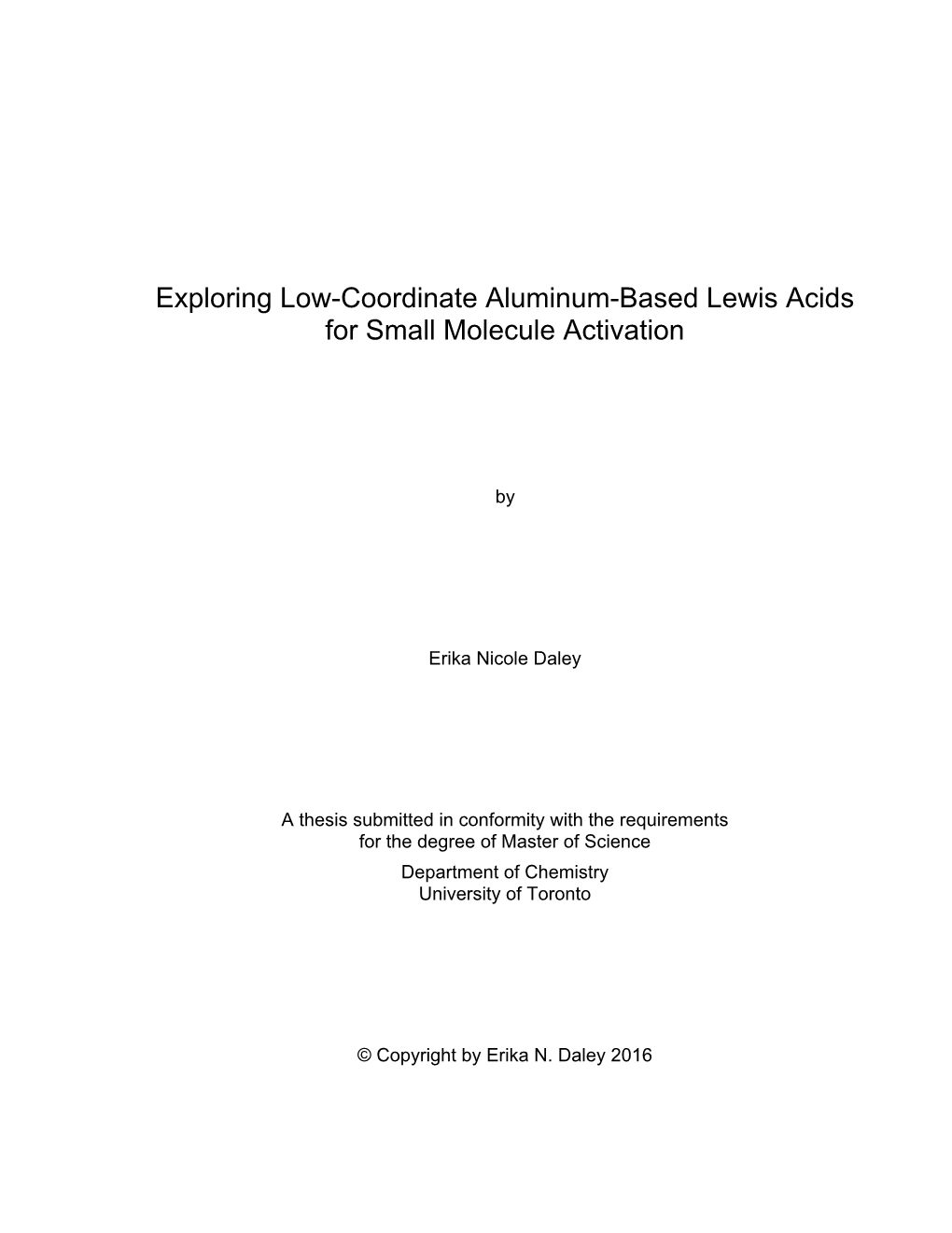 Exploring Low-Coordinate Aluminum-Based Lewis Acids for Small Molecule Activation