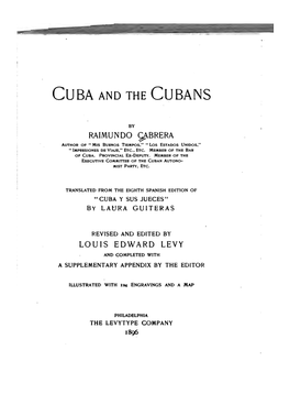 Cuba and the Cubans Largely Concerns Us, and a Disturbpce of Those Conditions Affects Our Material Interests in Inany Ways