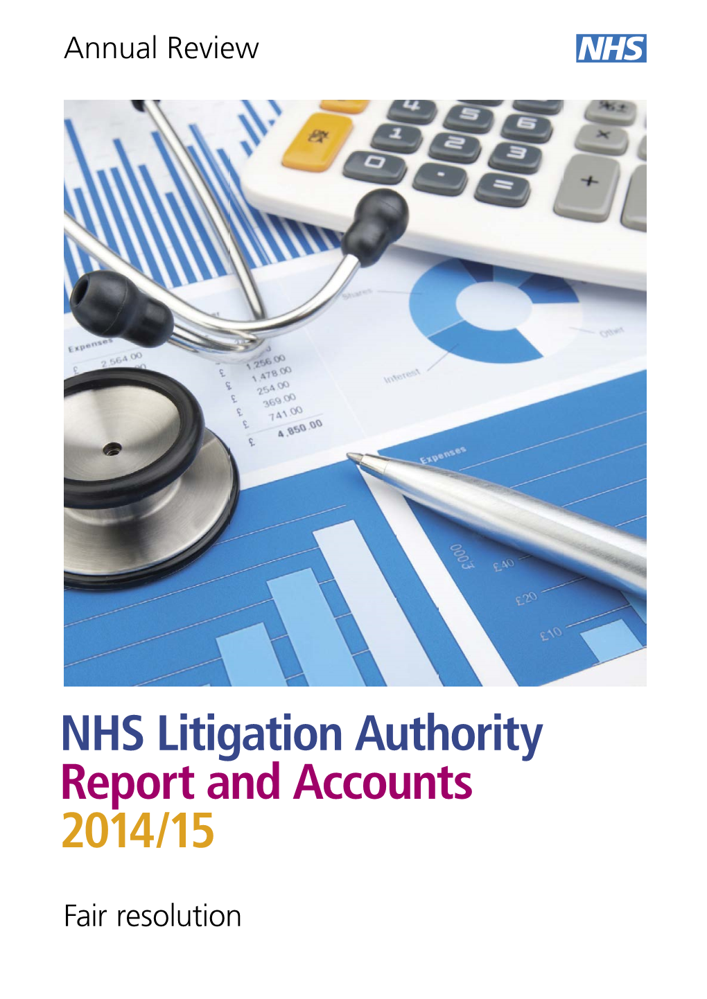 NHS Litigation Authority Report and Accounts 2014/15