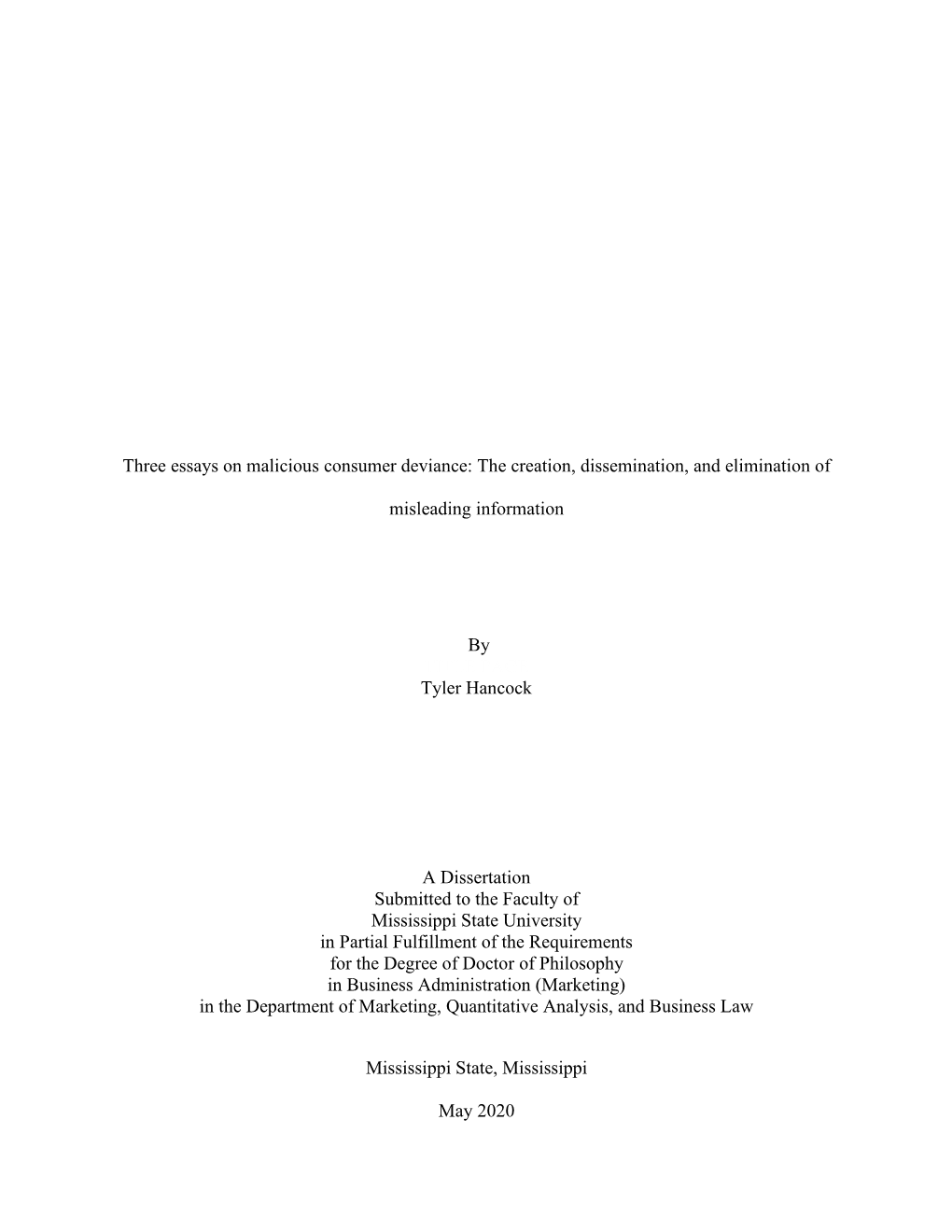 Three Essays on Malicious Consumer Deviance: the Creation, Dissemination, and Elimination Of