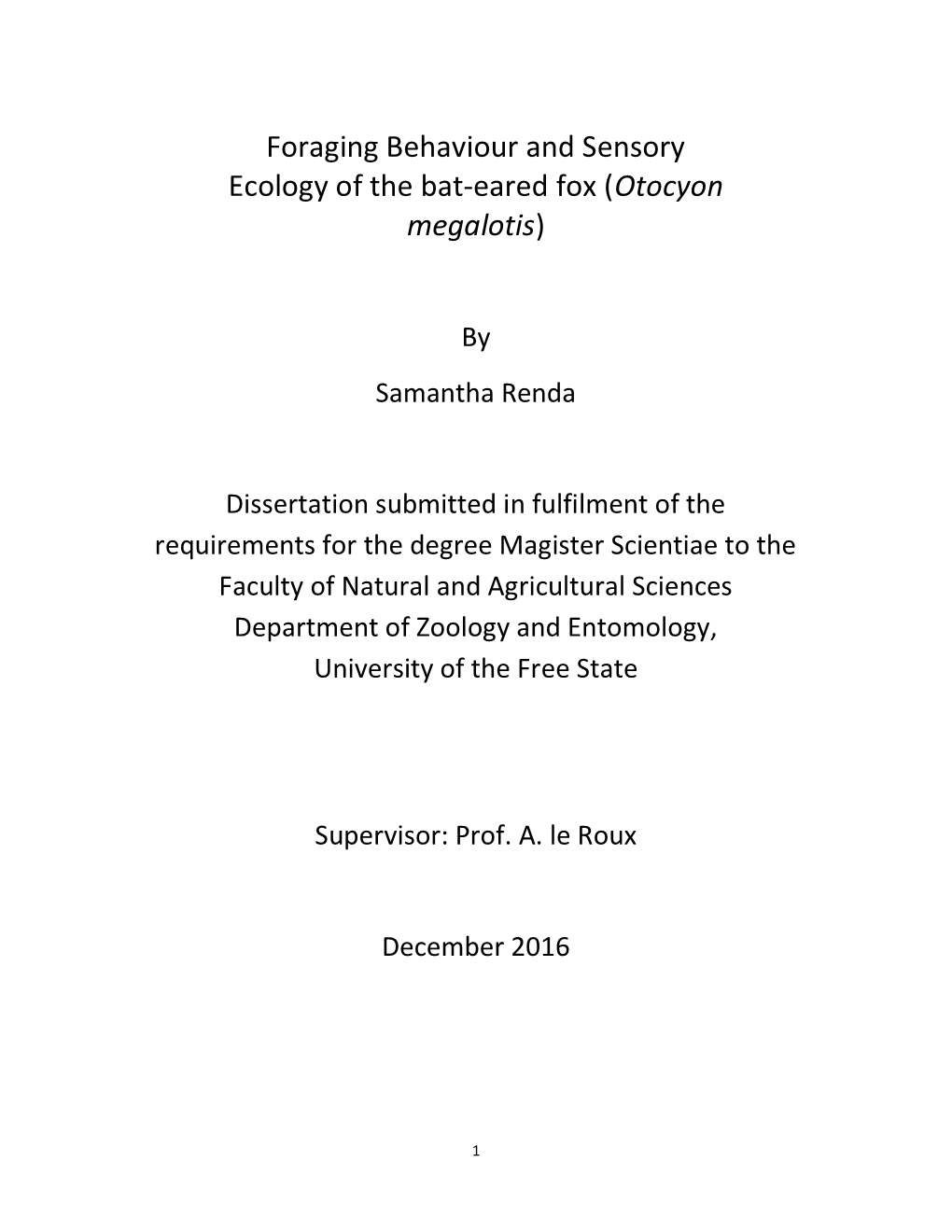 Foraging Behaviour and Sensory Ecology of the Bat-Eared Fox (Otocyon Megalotis)