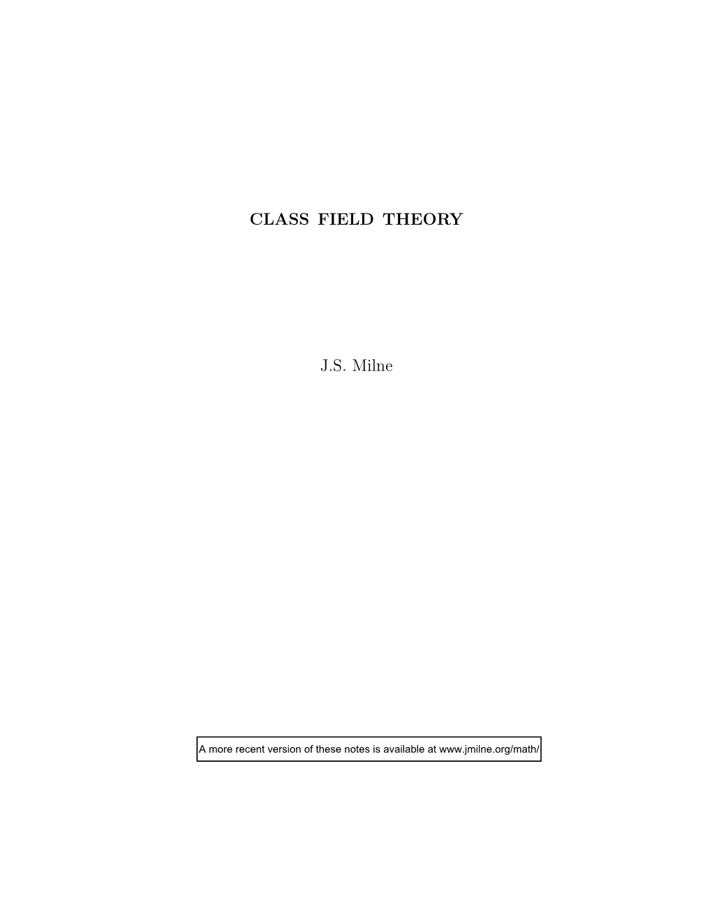 CLASS FIELD THEORY J.S. Milne