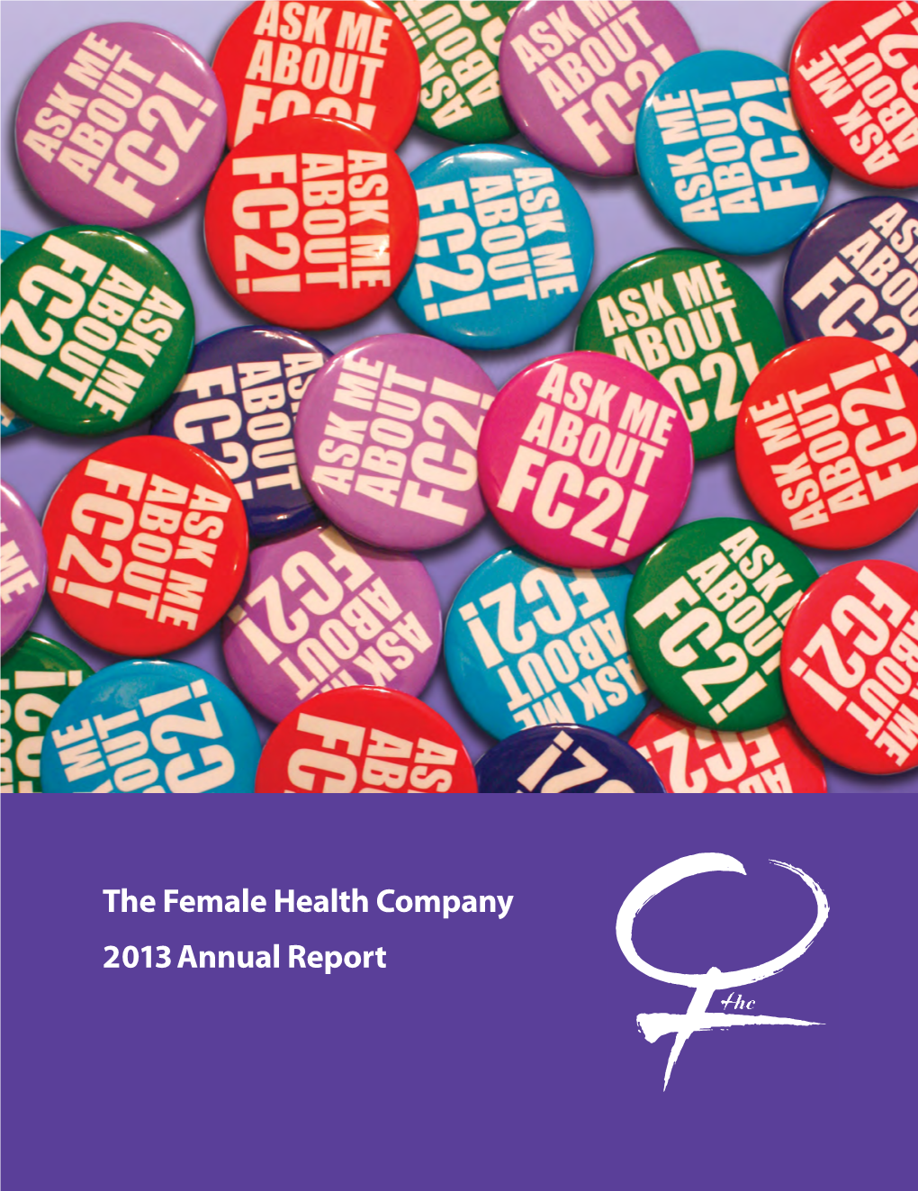 The Female Health Company 2013 Annual Report Officers Board of Directors