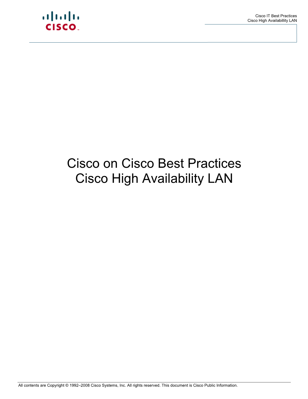 Cisco on Cisco Best Practices Cisco High Availability LAN