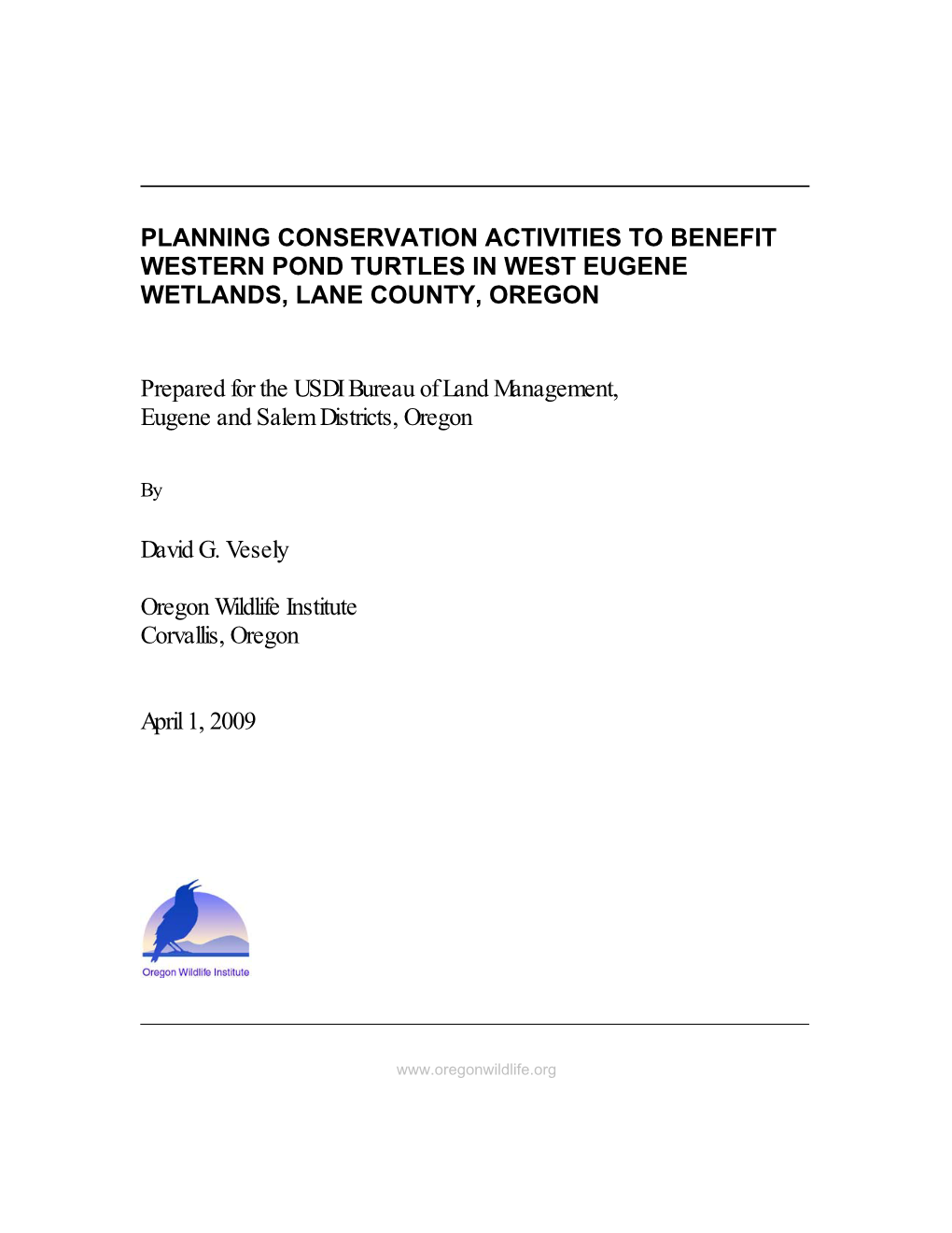 Planning Conservation Activities to Benefit Western Pond Turtles in West Eugene Wetlands, Lane County, Oregon