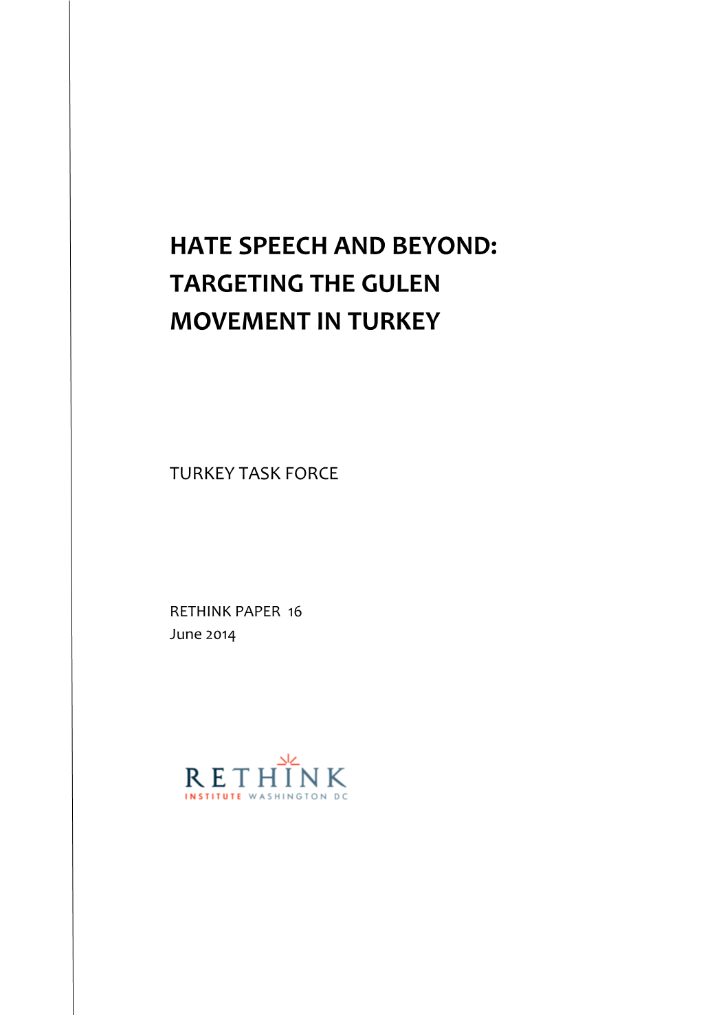 Hate Speech and Beyond: Targeting the Gulen Movement in Turkey