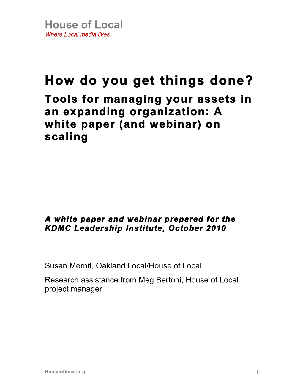 How Do You Get Things Done? Tools for Managing Your Assets in an Expanding Organization: a White Paper (And Webinar) on Scaling