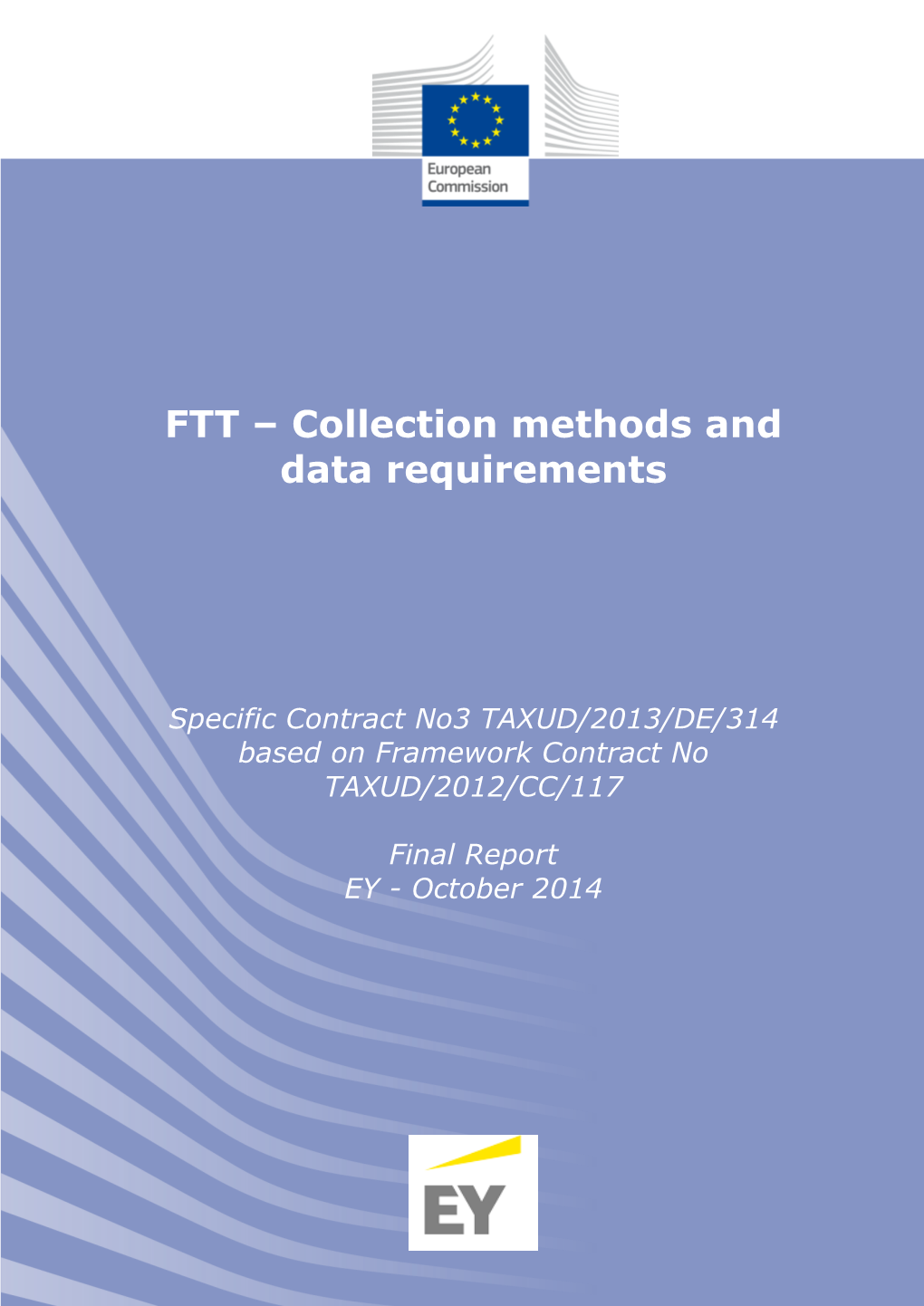 FTT – Collection Methods and Data Requirements