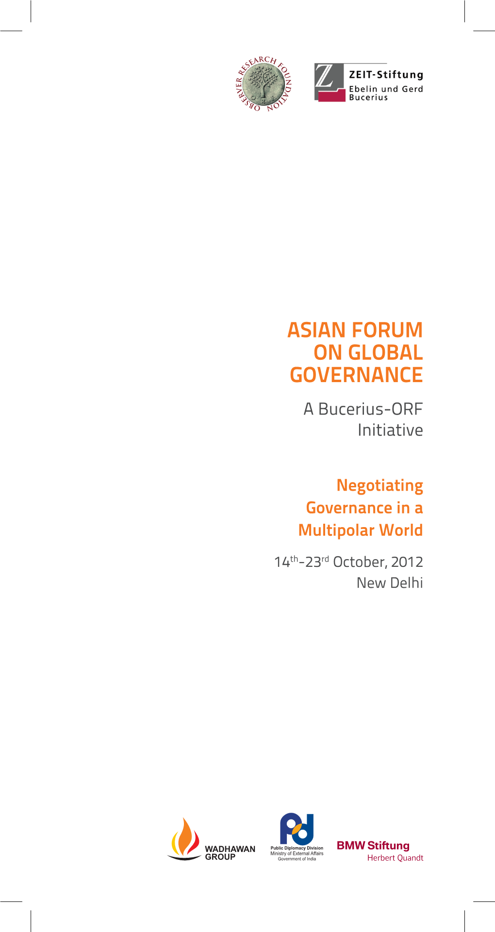 ASIAN FORUM on GLOBAL GOVERNANCE a Bucerius-ORF Initiative