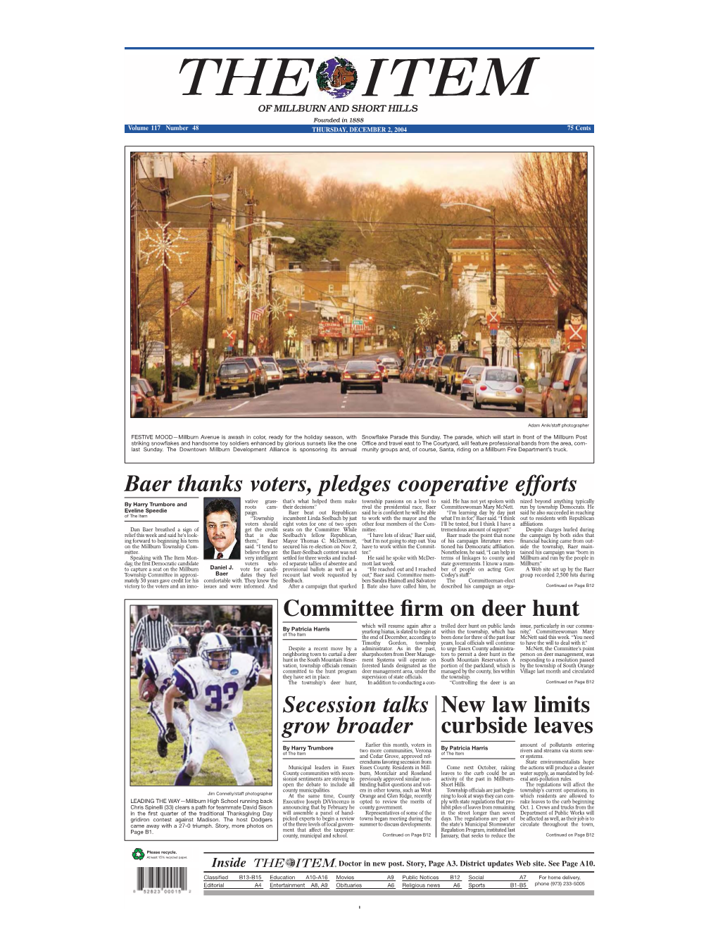 Baer Thanks Voters, Pledges Cooperative Efforts Committee Firm on Deer Hunt Secession Talks Grow Broader New Law Limits Curbside
