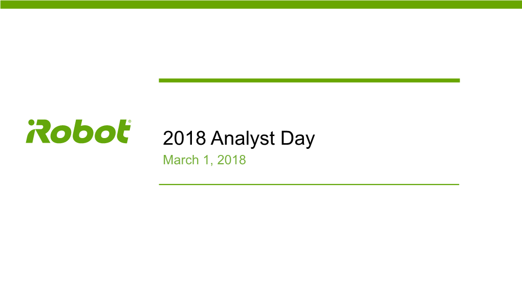 Irobot Analyst Day 2018 Presentation