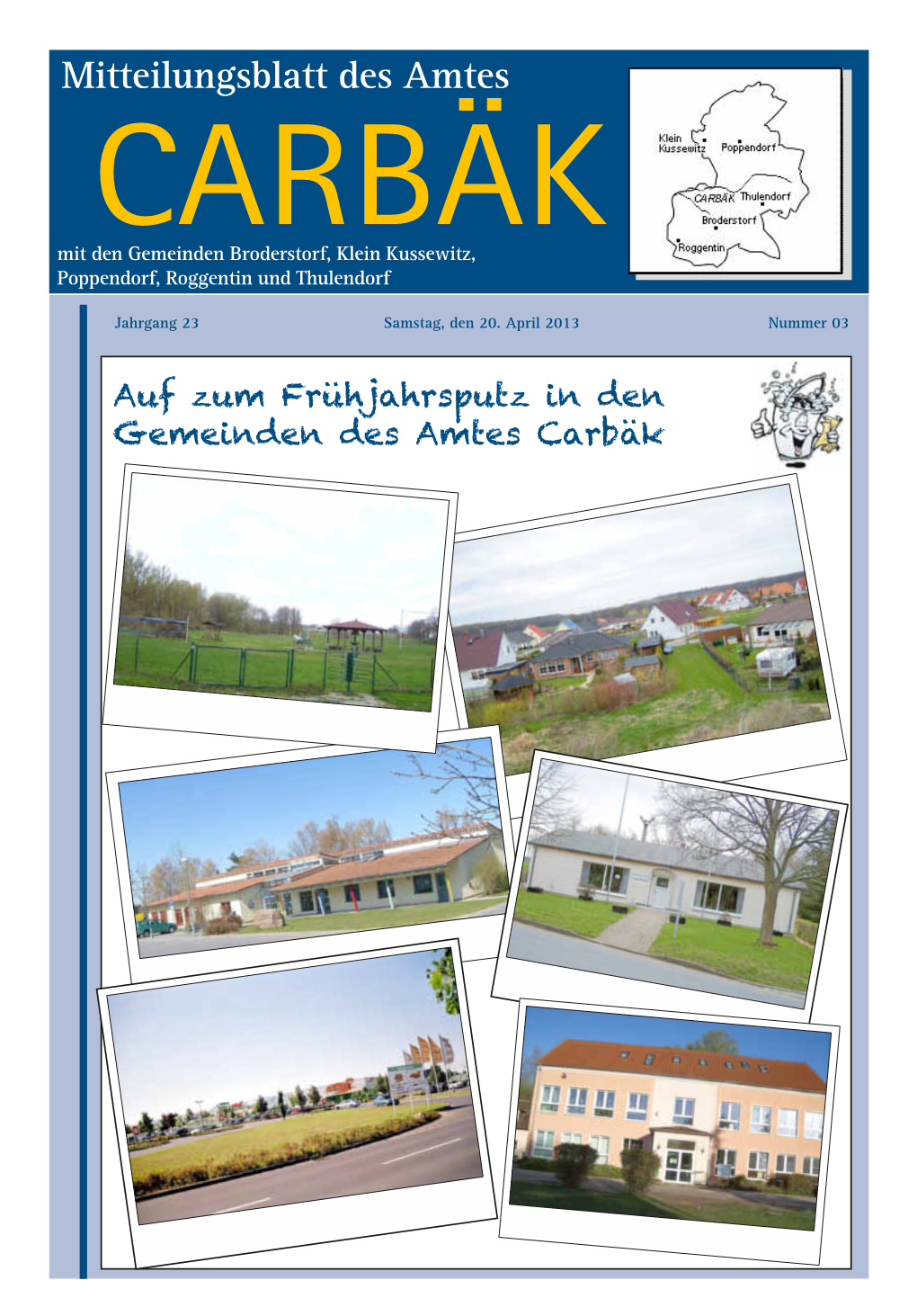 Mitteilungsblatt Des Amtes CARBÄK Mit Den Gemeinden Broderstorf, Klein Kussewitz, Poppendorf, Roggentin Und Thulendorf