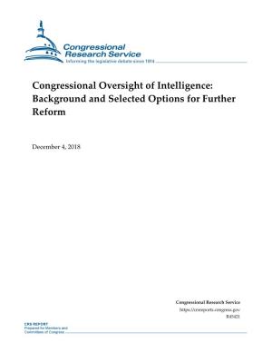 Congressional Oversight of Intelligence: Background and Selected Options for Further Reform