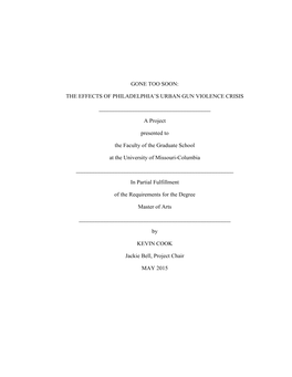 1 Gone Too Soon: the Effects of Philadelphia's Urban Gun