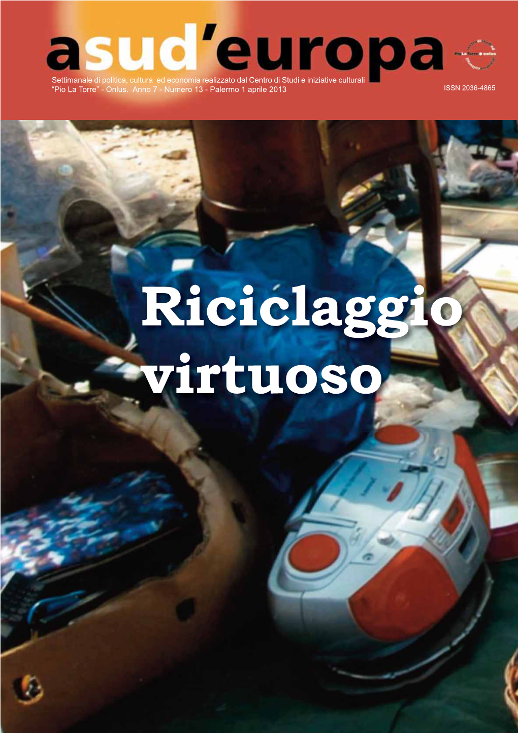 Riciclaggio Virtuoso La Realtà Della Democrazia Virtuale Vito Lo Monaco