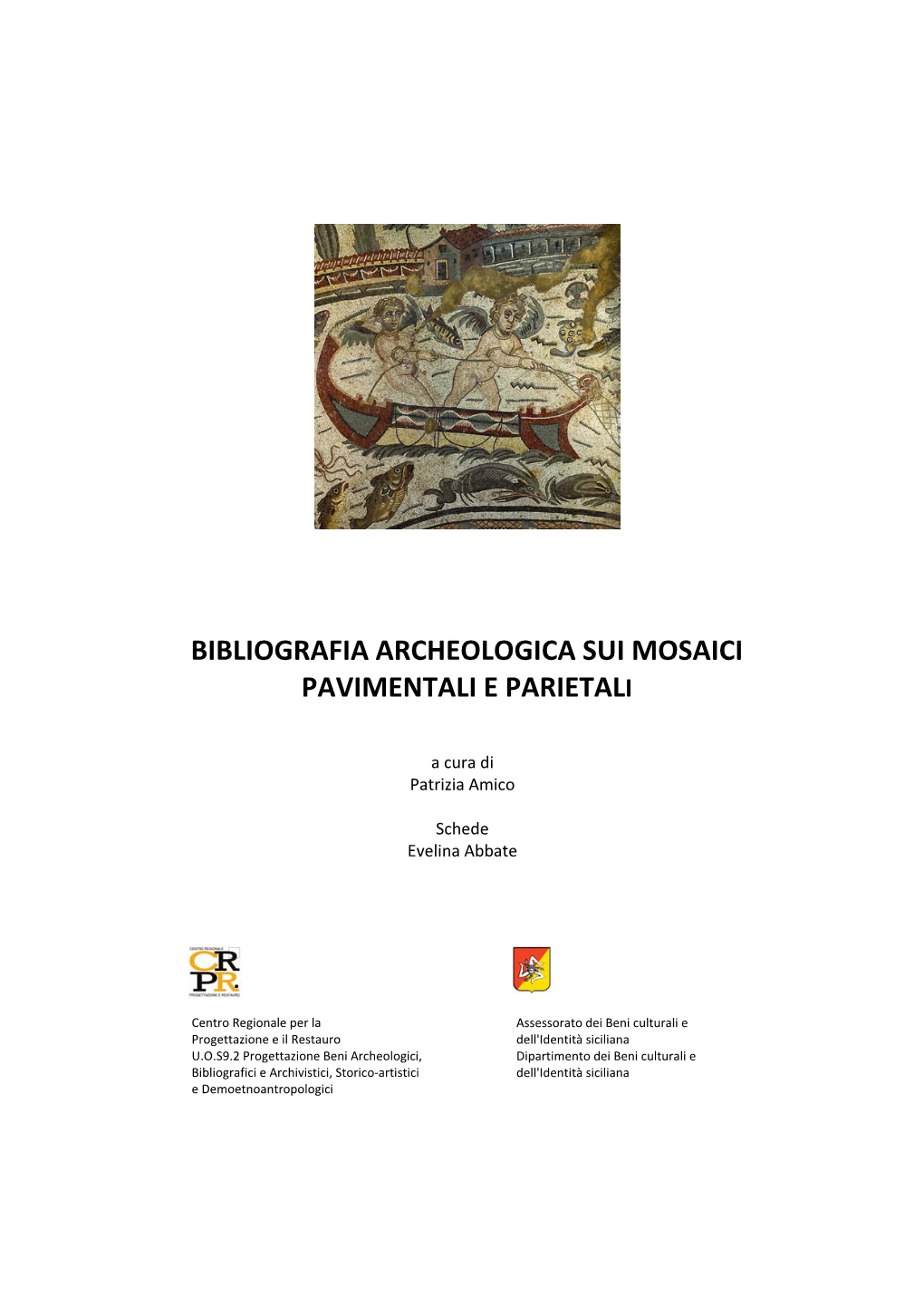 Bibliografia Archeologica Sui Mosaici Pavimentali E Parietali