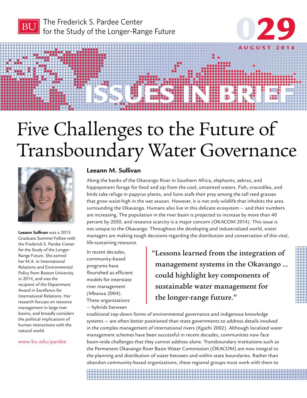 Issues in Brief Five Challenges to the Future of Transboundary Water Governance Leeann M