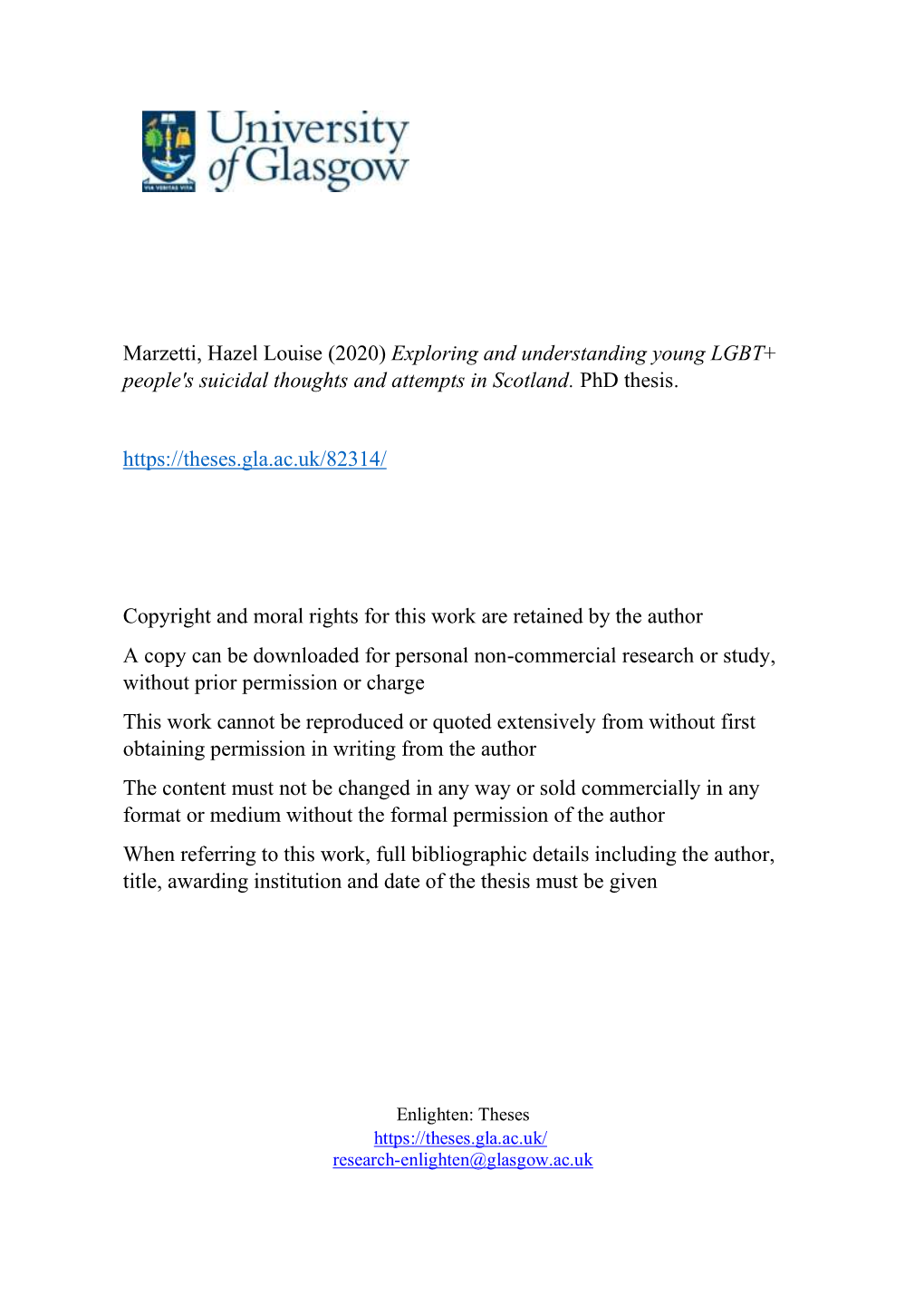 Marzetti, Hazel Louise (2020) Exploring and Understanding Young LGBT+ People's Suicidal Thoughts and Attempts in Scotland. Phd Thesis