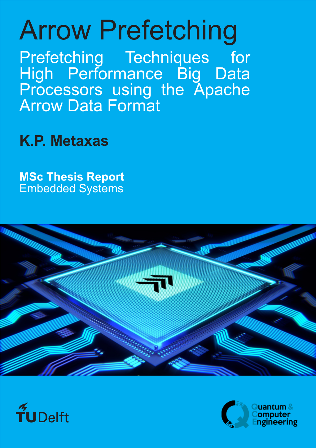 Arrow Prefetching Prefetching Techniques for High Performance Big Data Processors Using the Apache Arrow Data Format