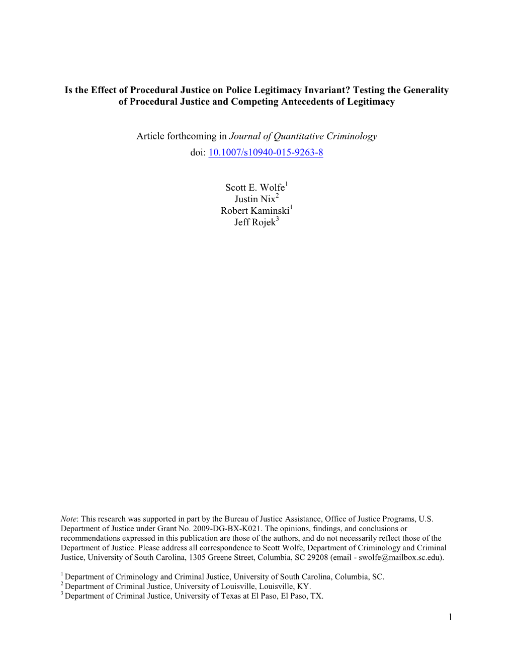 Is the Effect of Procedural Justice on Police Legitimacy Invariant? Testing the Generality of Procedural Justice and Competing Antecedents of Legitimacy