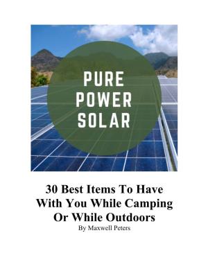30 Best Items to Have with You While Camping Or While Outdoors by Maxwell Peters