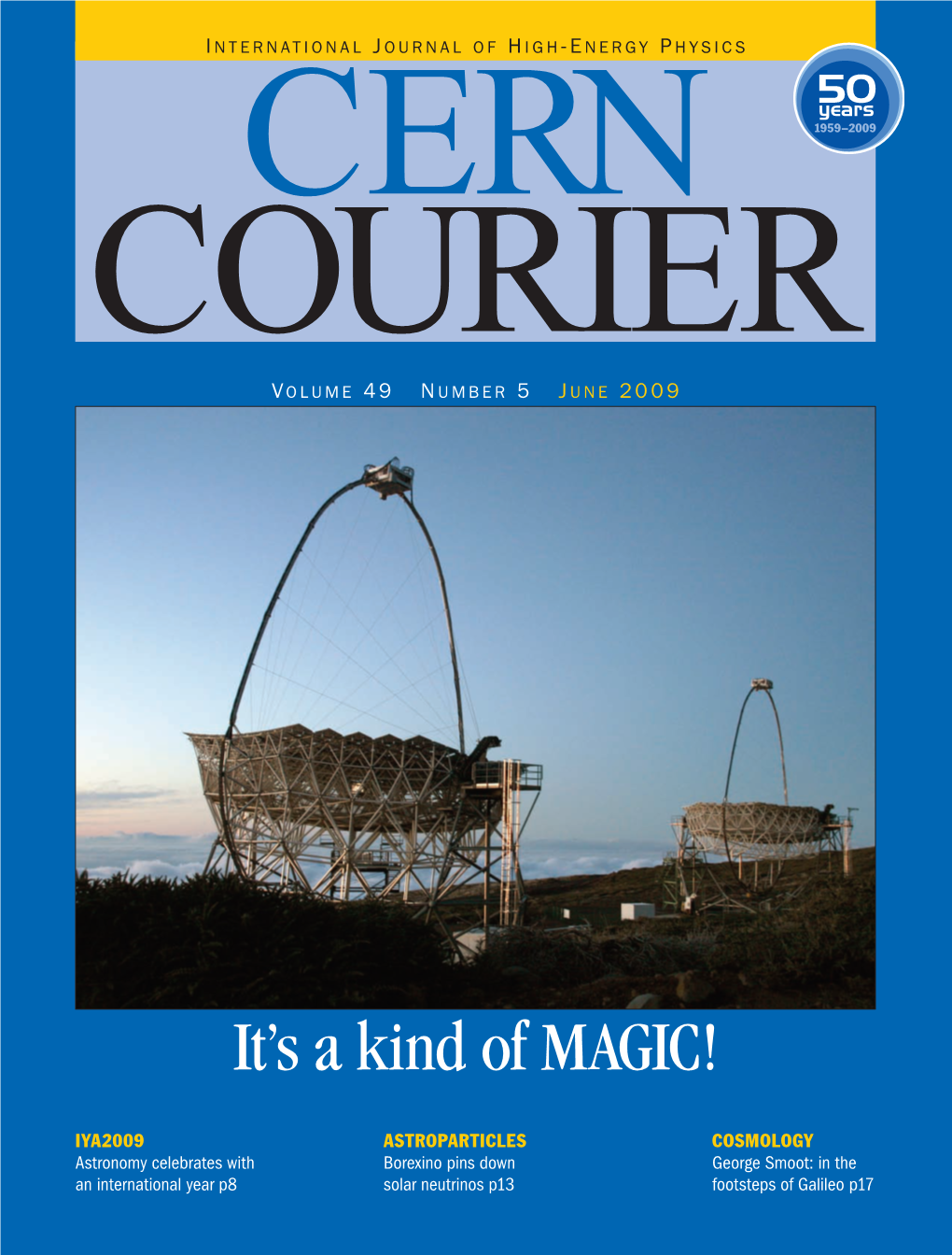 CERN Courier Is Distributed to Member-State Governments, Institutes and Laboratories Affiliated with CERN, and to Their Personnel