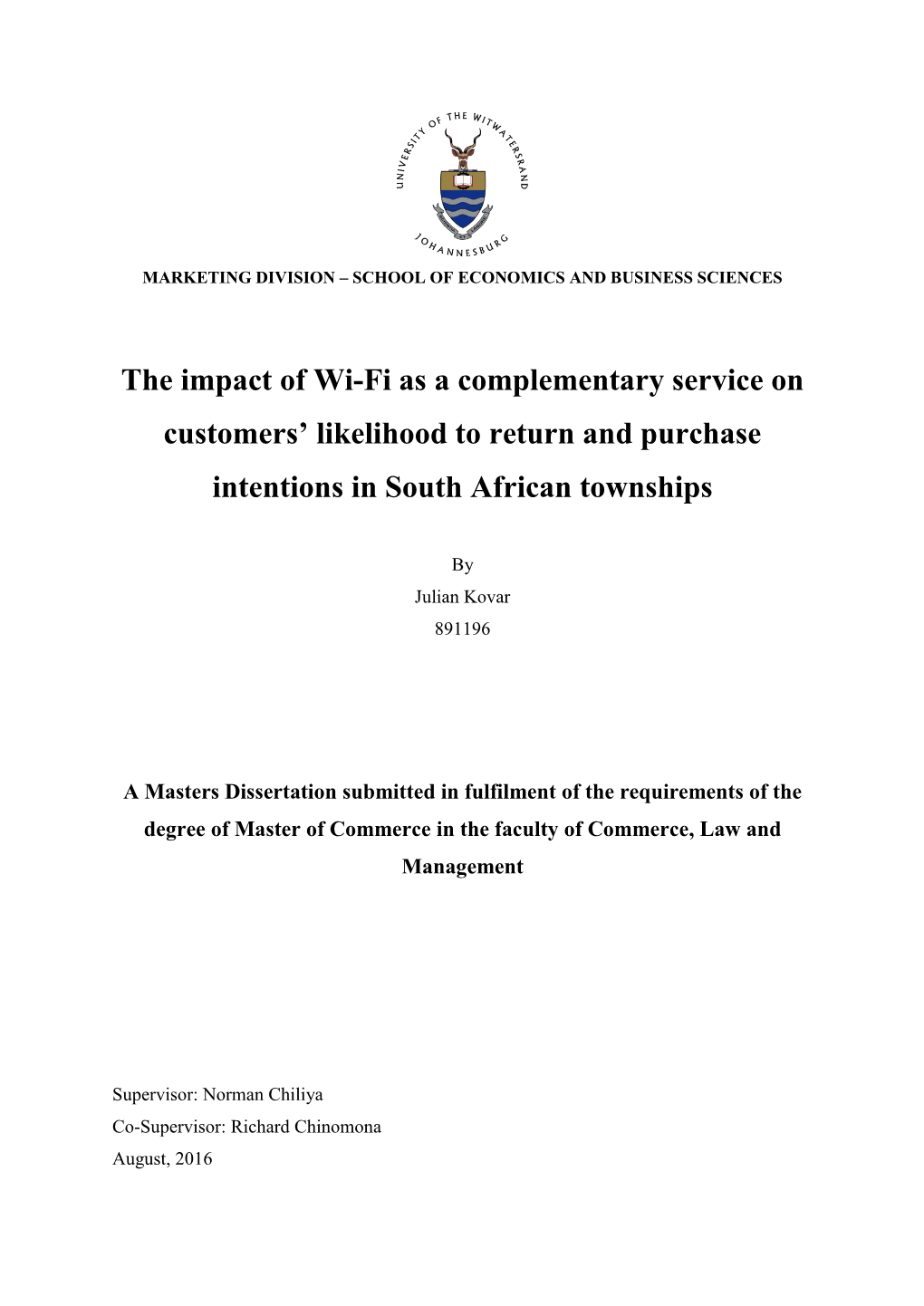 The Impact of Wi-Fi As a Complementary Service on Customers’ Likelihood to Return and Purchase Intentions in South African Townships