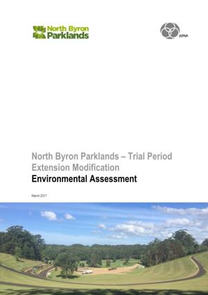 North Byron Parklands – Trial Period Extension Modification Environmental Assessment
