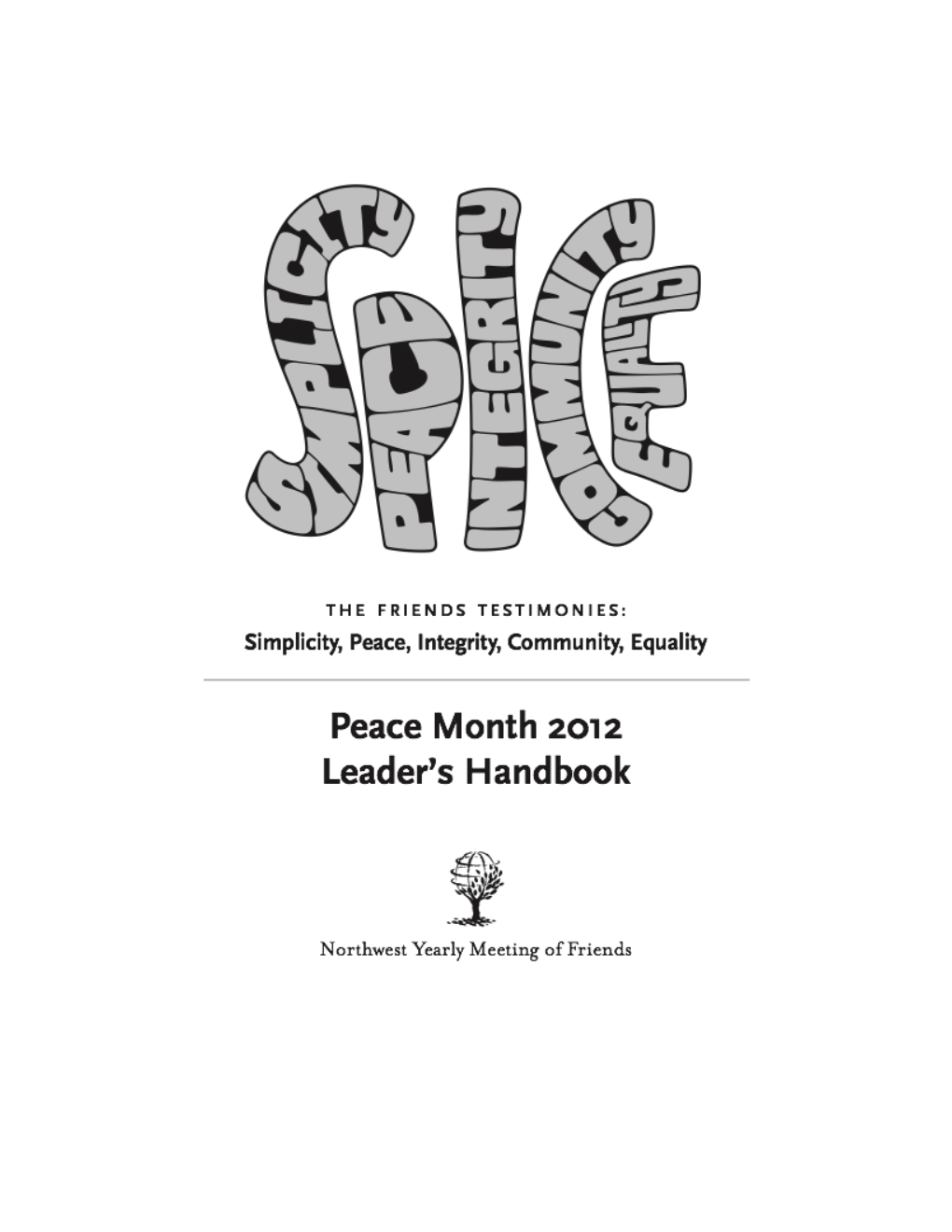 Leader's Handbook! Here You Will Find Detailed Information About the Purpose, Goals and Theme of Peace Month, As Well Resources You Might Find Helpful As You Plan