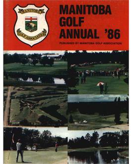 MANITOBA GOLF ASSOCIATION 1 700 Ellice a Venuo, Winnipeg, Man