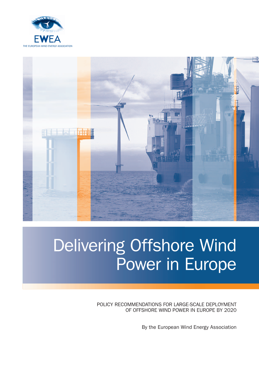 Delivering Offshore Wind Power in Europe