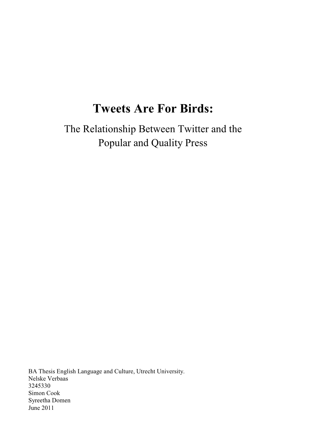 Tweets Are for Birds: the Relationship Between Twitter and the Popular and Quality Press