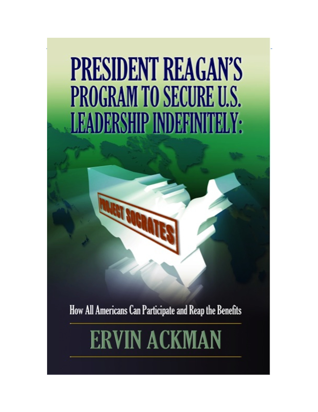 President Reagans Program to Secure US Leadership Indefinitely