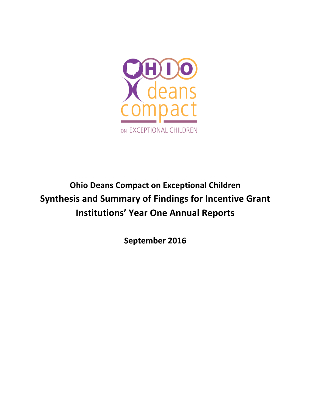 Synthesis and Summary of Findings for Incentive Grant Institutions' Year