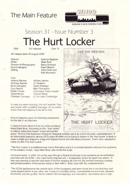 The Hurt Locker USA 131 Minutes Cert 15 Tu:O Ol\!T