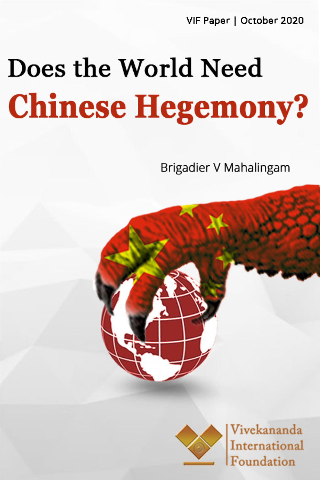 Does the World Need Chinese Hegemony?