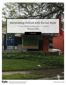 Renovating Detroit with Syrian Style a Case Study of Refugees in Towns Detroit, USA