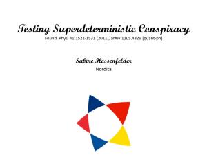 Testing Superdeterministic Conspiracy Found