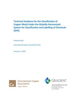 Technical Guidance for the Classification of Copper Metal Under the Globally Harmonized System for Classification and Labelling of Chemicals (GHS)