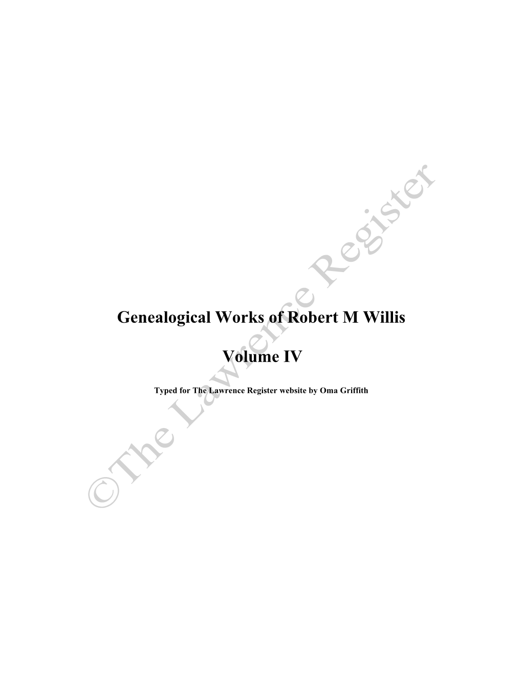 Genealogical Works of Robert M Willis Volume IV