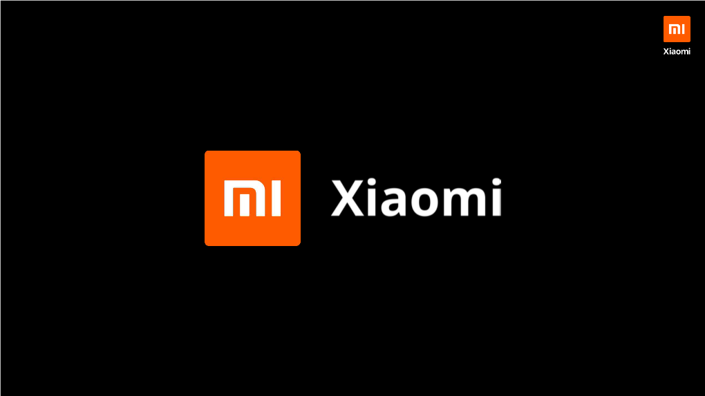 Xiaomi Presentation Deck.Pdf