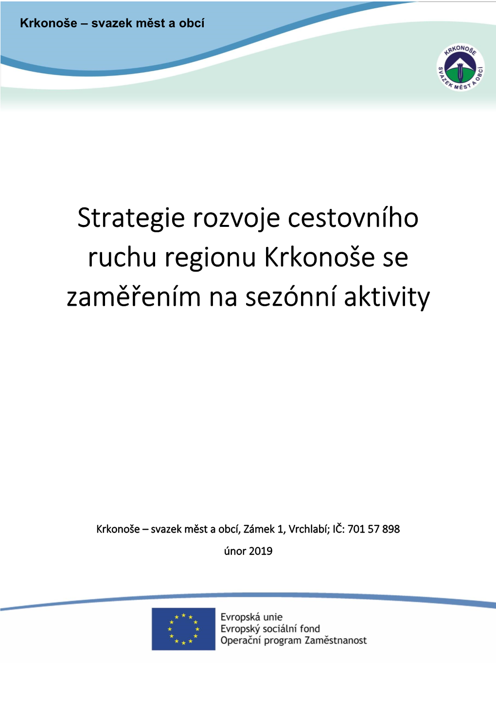 Strategie Rozvoje Cestovního Ruchu Regionu Krkonoše Se Zaměřením Na Sezónní Aktivity